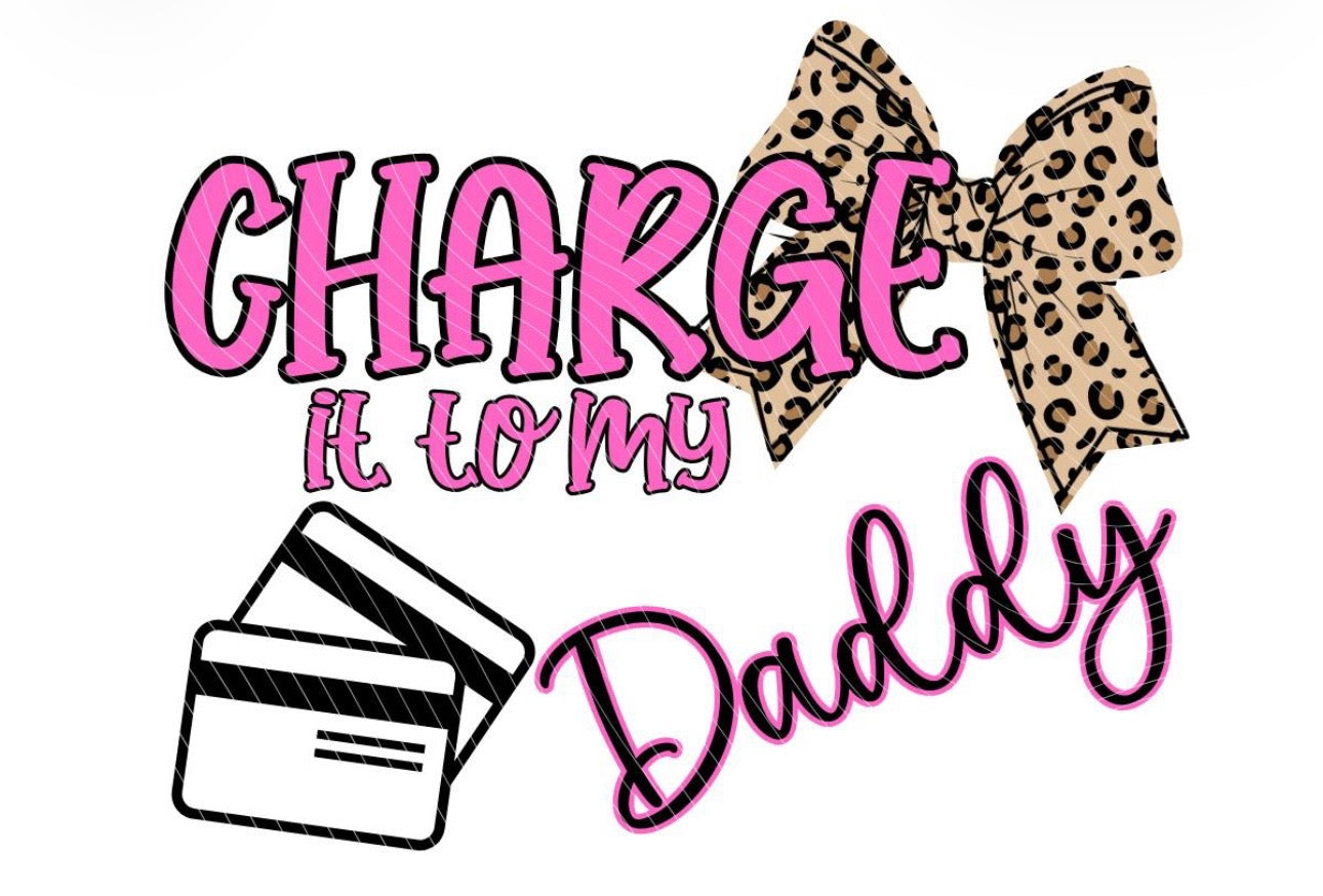 charge to daddy