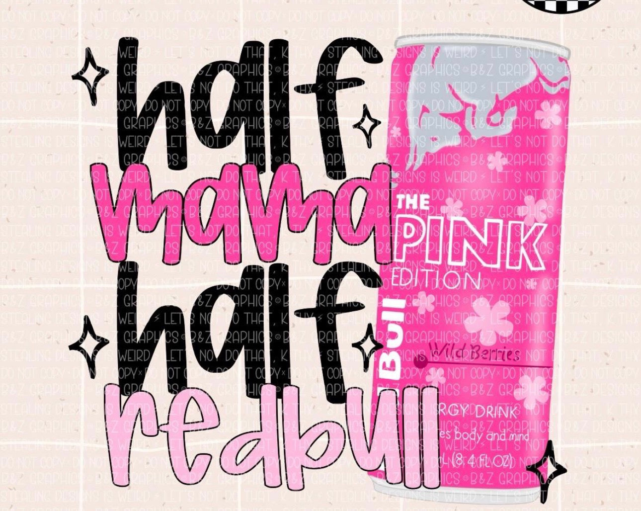 half mama half redbull