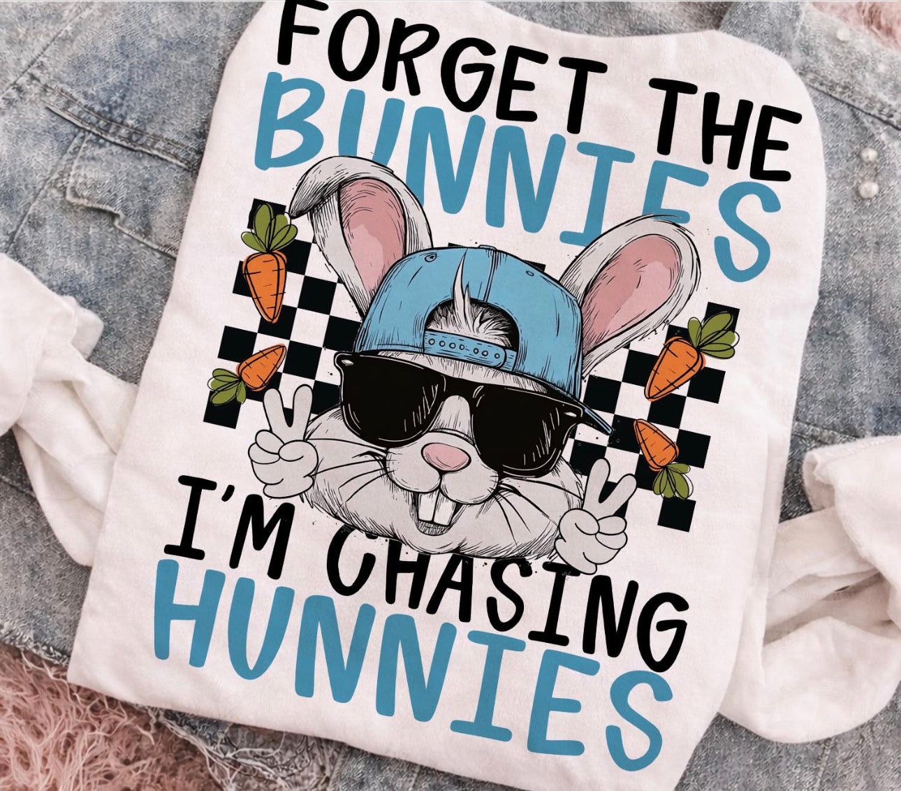 chasing hunnies