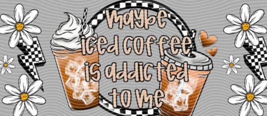 iced coffee addicted to me ￼