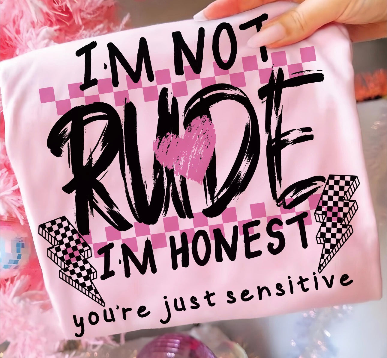 you’re sensitive